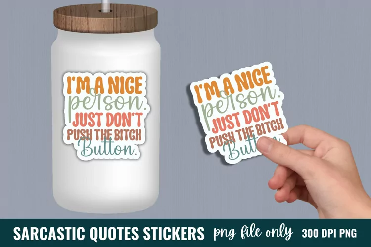 Sarcastic Quotes Sticker, Funny Stickers, Sarcastic Stickers