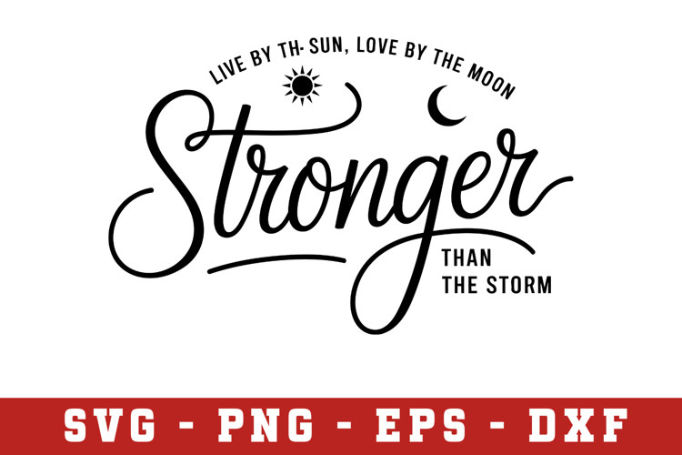 Stronger then storm svg| Quotes | SVG Cut files