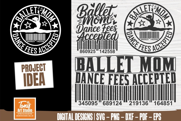 Ballet mom svg, dance fees accepted svg, dance girl svg png