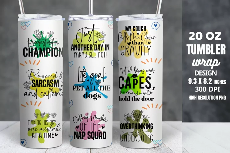 Funny Quotes 20oz Skinny Tumbler Sublimation