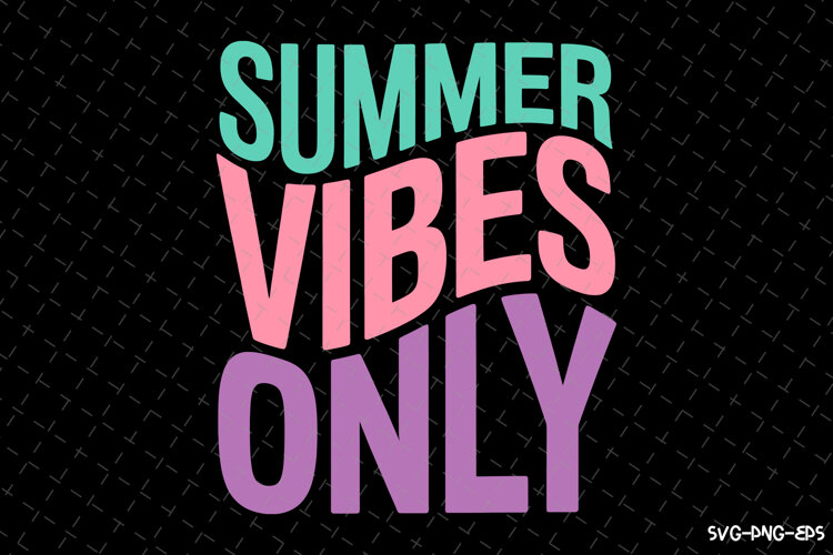 Summer Vibe Only SVG Design | Summer | SVG Cut files example image 1