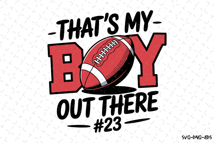 Thats my boy Svg | Game Day Svg | Sport Svg | Svg Cut Files