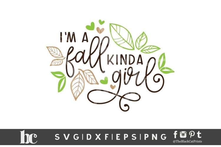 I'm a Fall Kinda Girl SVG DXF EPS PNG Thanksgiving svg example image 1