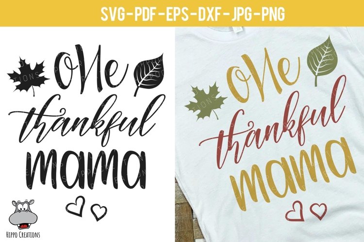 One Thankful Mama SVG, Thanksgiving SVG, Fall, Autumn Design example image 1