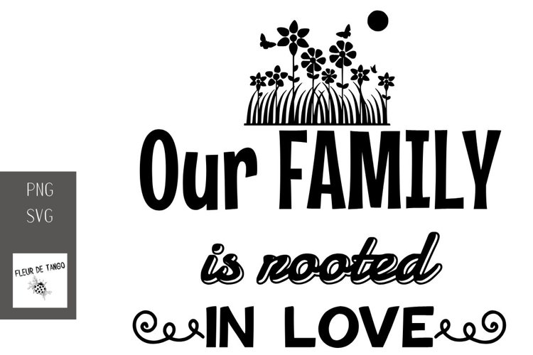 Our FAMILY is rooted in LOVE