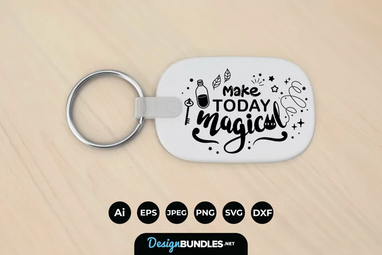 Make Today Magical Keychain