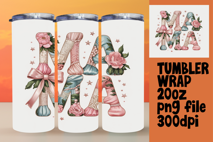 HIGH-QUALITY 20oz Tumbler PNG , Mama