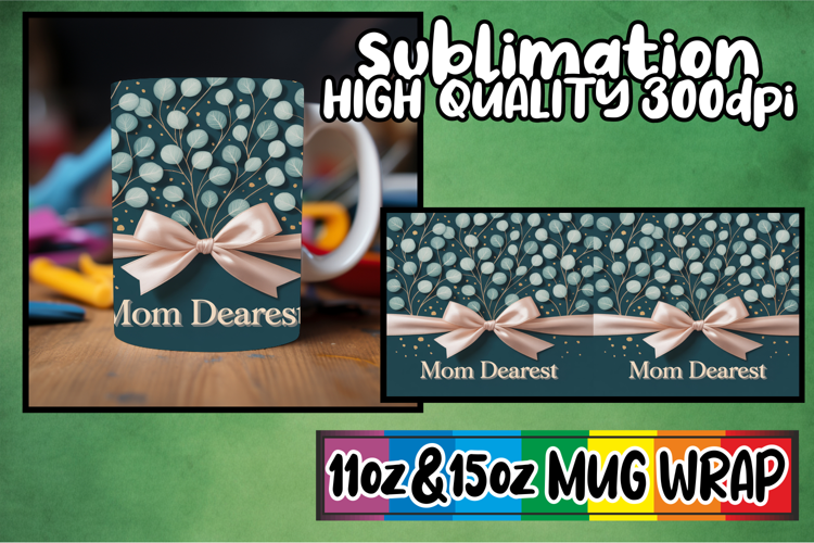 Simply stunning sublimation 11oz 15oz mug wrap, Mother's Day
