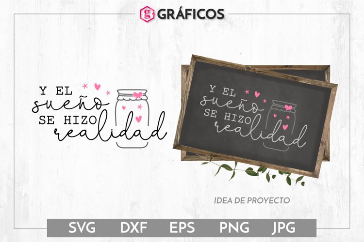 Y el sueño se hizo realidad SVG Frases de boda example image 1
