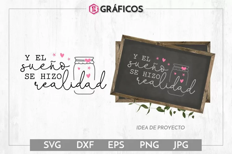 Y el sueño se hizo realidad SVG Frases de boda