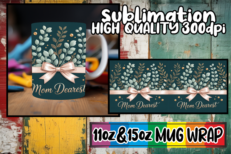 Breathtaking style sublimation 11oz 15oz mug wrap, Mother's