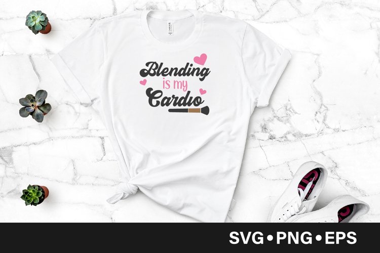 Blending is my cardio quote svg