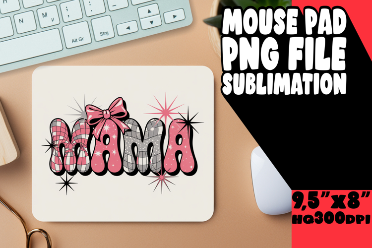 Cheerful MOUSE MAT Gift Ideas, Mama