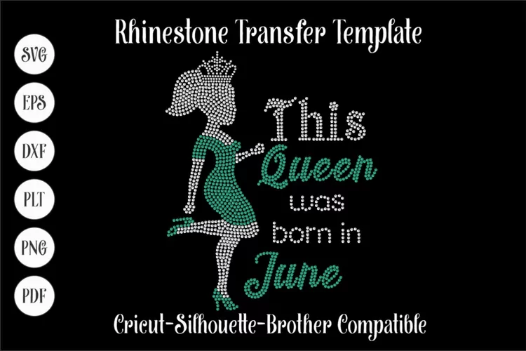 This Queen was born in June Rhinestone SVG Template