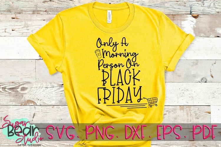 Morning Person on Black Friday - A Black Friday SVG