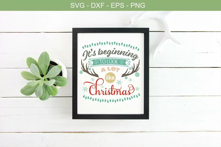 It's beginning to look a lot like Christmas SVG Cutting File - Christmas Quotes