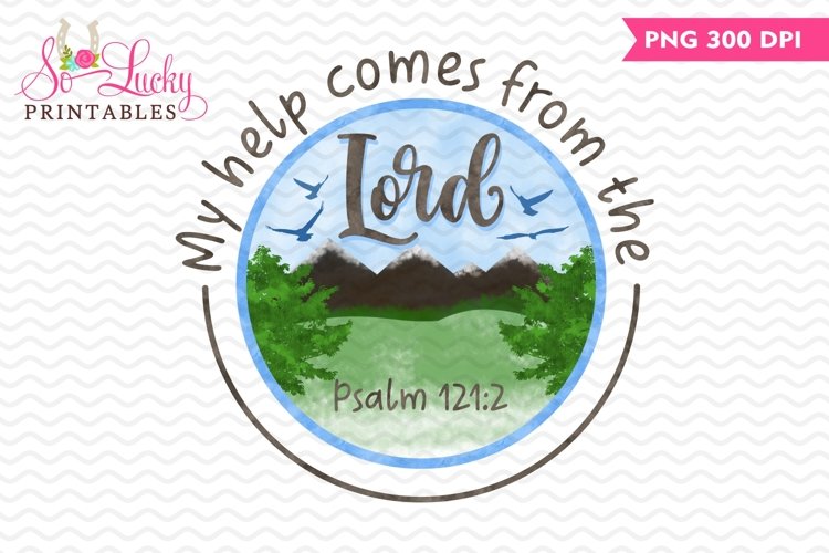 My Help Comes From the Lord watercolor sublimation design example image 1