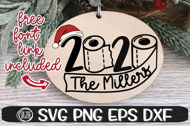 CHRISTMAS 2020 Ornament SVG - Family -Toilet Paper - PNG