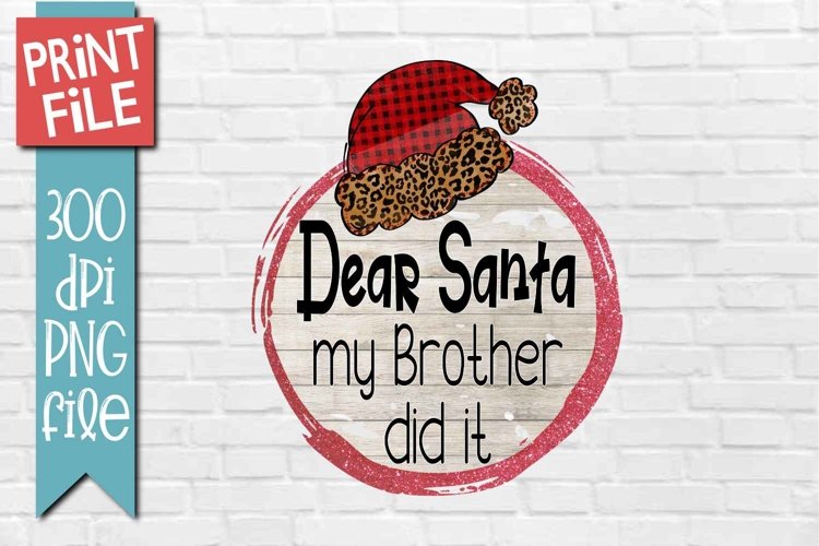 Dear Santa Christmas Sublimation Design