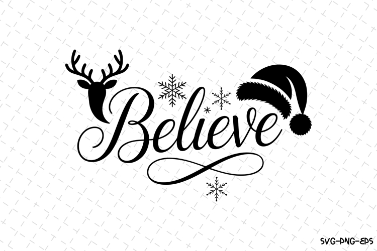 Believe Svg | Christmas Svg | Svg Cut Files