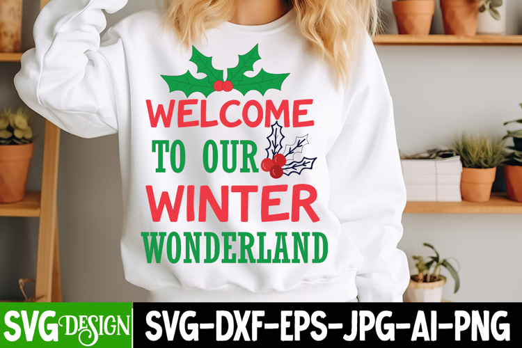Welcome to our Winter Wonderland SVG cut File, Christmas SVG