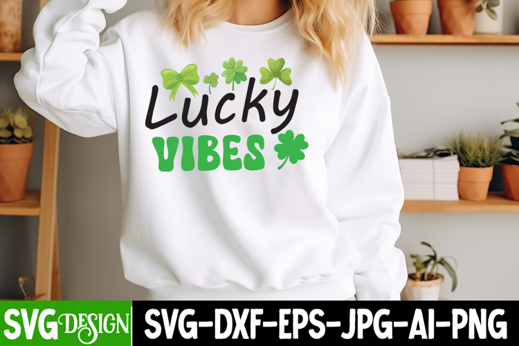 Lucky Vibes SVG Design,Lucky Vibes Sublimation PNG