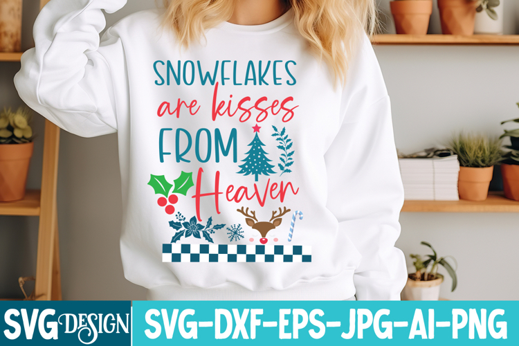 Snowflakes Are kisses From Heaven SVG Cut File,Christmas SVG