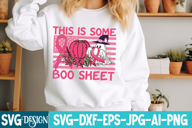 This is Some Boo Sheet SVG Design | This is Some Boo Sheet