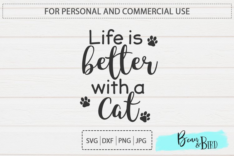 Life is better with a cat example image 1