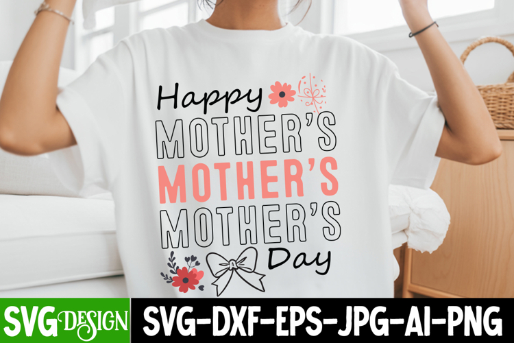 Happy Mother’s Day SVG Design,Happy Mother’s Day Sublimation