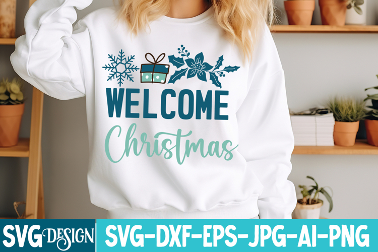 Welcome Christmas SVG Cut File , Welcome Christmas SVG