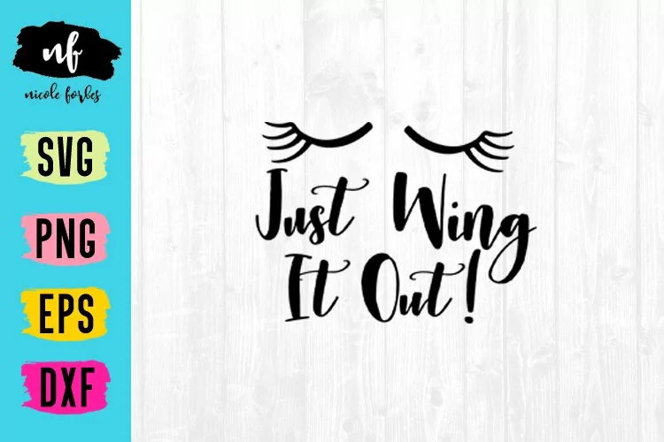 Wing It Out Makeup SVG Cut File