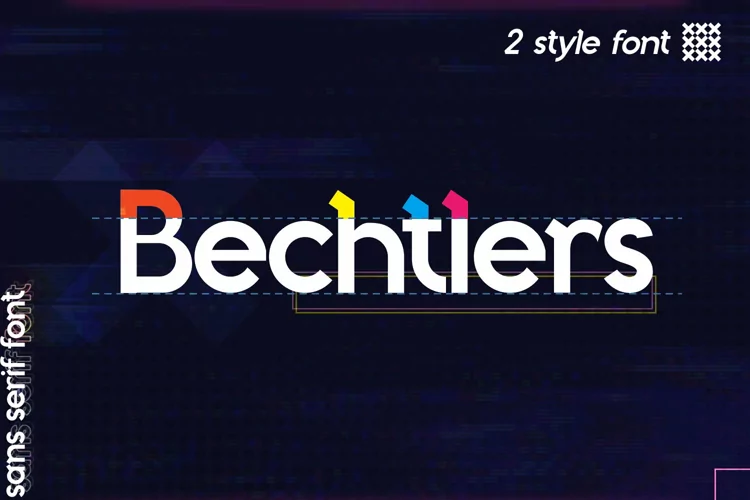Bechtlers -A Vibey Sans Serif