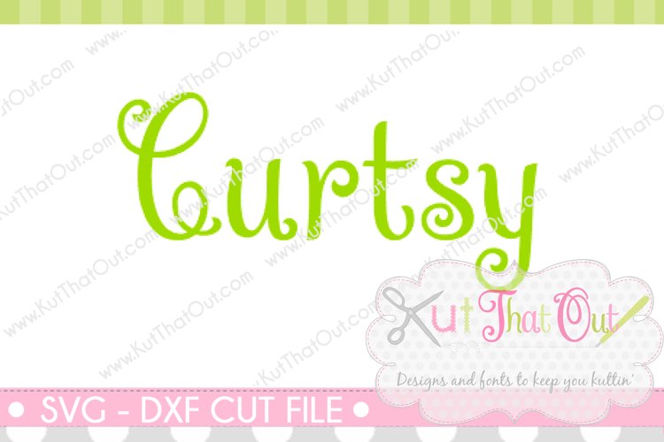 EXCLUSIVE Curtsy Font SVG & DXF Cut File example image 1
