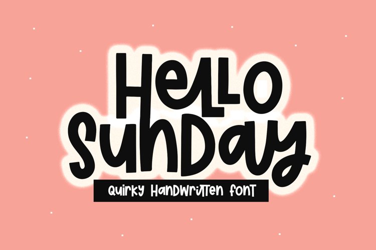 Hello Sunday - A Quirky Handwritten Font example image 1