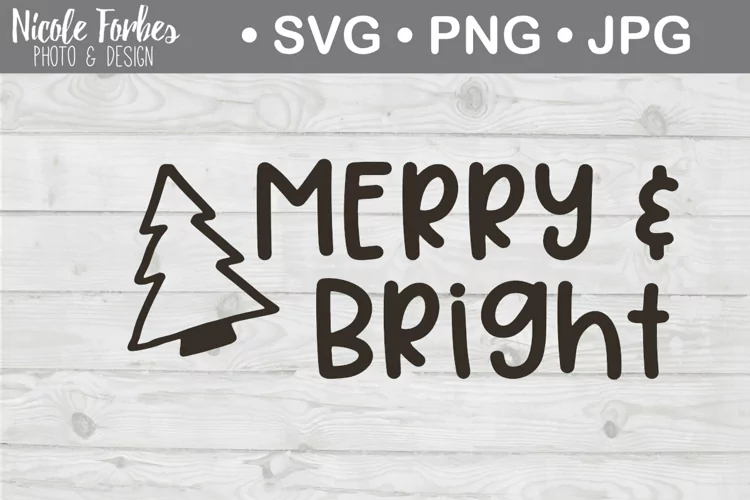 Merry & Bright SVG Cut File