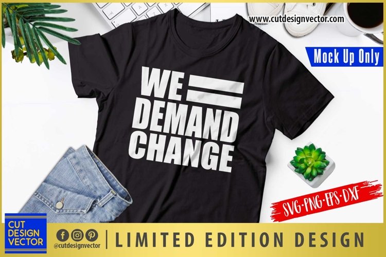 We Demand Change SVG example image 1