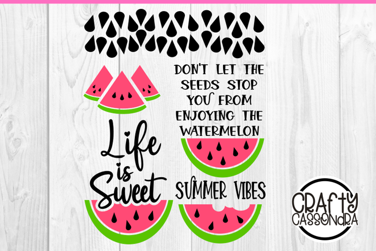 Watermelon svg - summer time summer vibes - inspirational