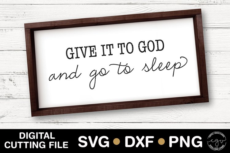 Give It To God And Go To Sleep  example image 1