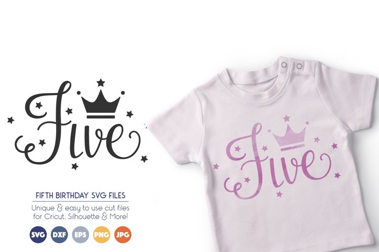 Fifth Birthday SVG Cut Files - Number Five