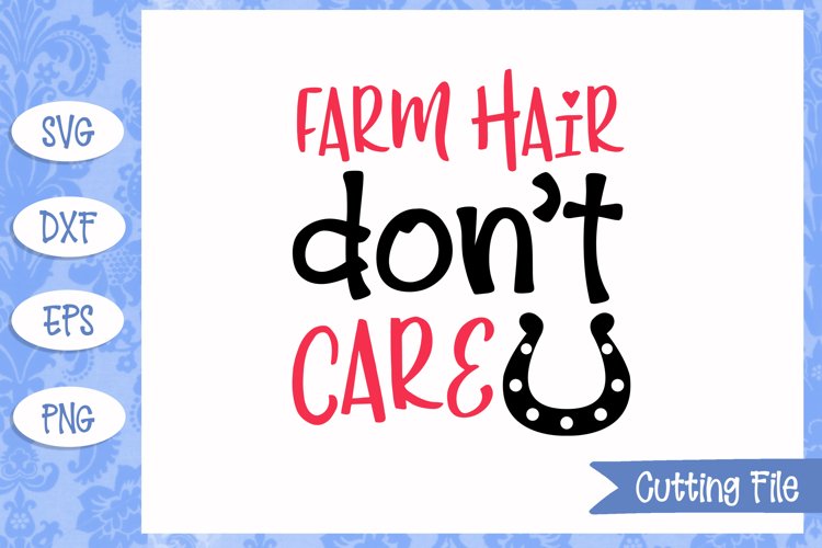Farm hair dont care SVG Files