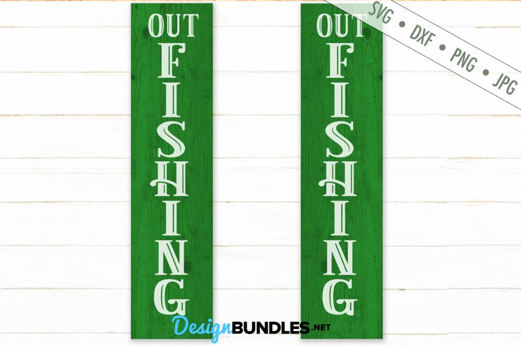 Out Fishing SVG | Outdoor SVG | Vertical SVG example image 1