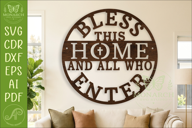 Bless This Home SVG, Christian Wall Sign, Housewarming Decor