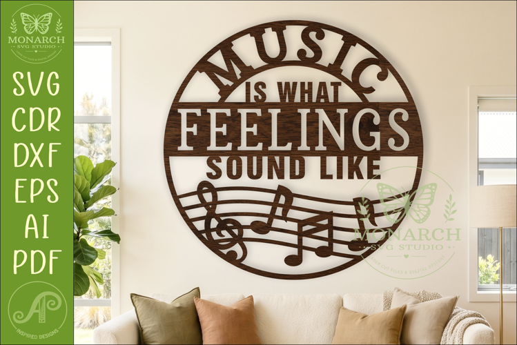 Music Is What Feelings Sound Like SVG, Music Lover Wall Art