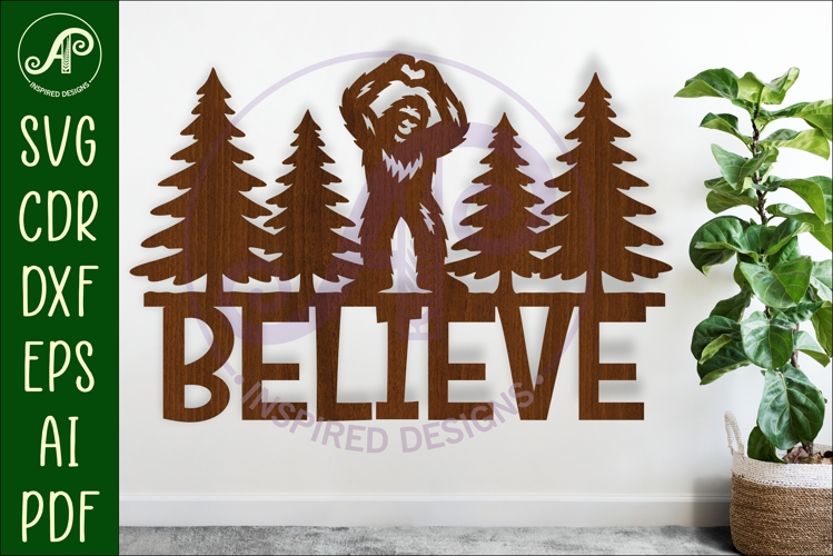 Bigfoot believe wall art sign, SVG file