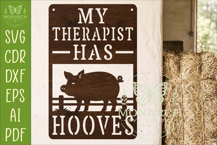 My Therapist Has Hooves Pig Wall Sign SVG | Funny