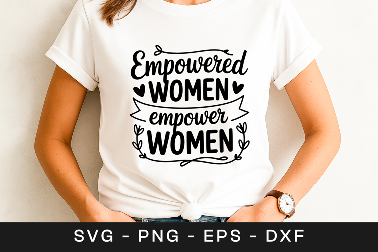 Empowered Women Empower Women SVG PNG