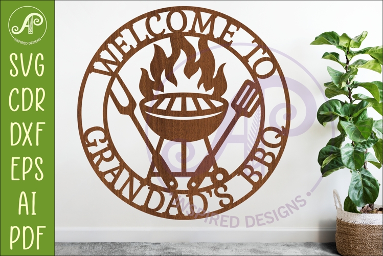 Welcome To Grandad’s BBQ SVG. Grill Wall Sign Laser Cut