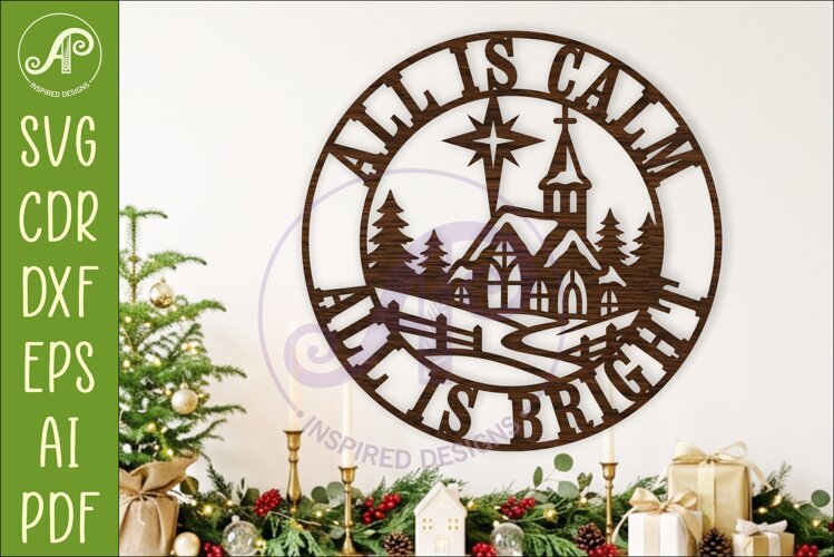 All Is Calm All Is Bright Christmas Church Wall Sign SVG example image 1