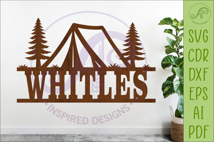 Camping Family Name Sign SVG, Tent Name Sign Laser Cut
